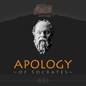 The APOLOGY of Socrates