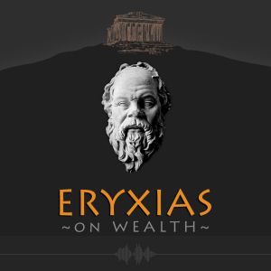 ERYXIAS: on wealth